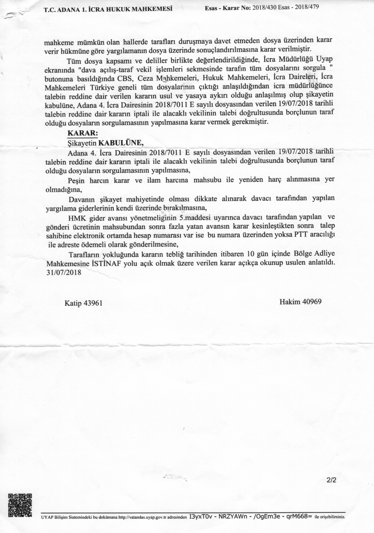 Türkiye Genelinde Borçlunun Alacaklı Oldugu Dosyaların Sorgulanmasina Dair Karar